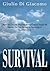 SURVIVAL:World War II and the Aftermath North of Cassino Through the Eyes of a Ten-Year-Old, and His Immigration to the United States.