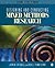 Designing and Conducting Mixed Methods Research by John W. Creswell