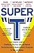 Super "T": The Complete Gui...