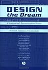 Design the Dream: A Veterinarian's Preconstruction Primer Design the Dream: A Veterinarian's Preconstruction Primer