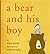 A Bear and His Boy by Sean Bryan