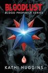 BLOODLUST: Blood Prophecy Series