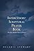 Intercessory Scriptural Prayer Book : Not Just Another Book of Prayer
