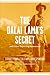 The Dalai Lama's Secret and Other Reporting Adventures by Henry S. Bradsher