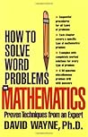 How to Solve Word Problems in Mathematics: Proven Techniques from an Expert (How to Solve Word Problems Series)