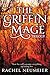 The Griffin Mage Trilogy by Rachel Neumeier