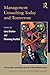 Management Consulting Today and Tomorrow: Perspectives and Advice from 27 Leading World Experts