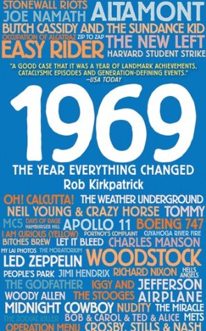 1969: The Year Everything Changed (Kindle Edition)