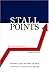 Stall Points: Most Companies Stop Growing--Yours Doesn't Have To