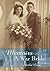 Memoirs Of A War Bride:World War II