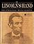 In Lincoln's Hand: His Original Manuscripts with Commentary by Distinguished Americans