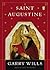 Saint Augustine: A Life
