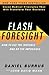 Flash Foresight: See the In...