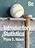Introductory Statistics by Prem S. Mann