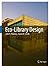 Eco-Library Design