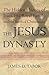 The Jesus Dynasty by James D. Tabor