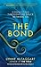 The Bond: Connecting Throug...