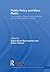 Public Policy and the Mass Media: The Interplay of Mass Communication and Political Decision Making (Routledge/ECPR Studies in European Political Science Book 66)