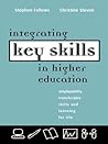 Integrating Key Skills in Higher Education: Employability, Transferable Skills and Learning for Life