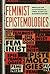 Feminist Epistemologies