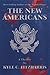 The New Americans by Kyle C. Fitzharris