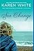 Sea Change by Karen   White