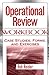 Operational Review Workbook: Case Studies, Forms, and Exercises