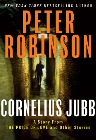 Cornelius Jubb: A Psychological Crime Thriller Collection - Detective Alan Banks Mysteries from Yorkshire (Kindle Edition)