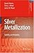 Silver Metallization: Stability and Reliability (Engineering Materials and Processes)