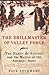 The Drillmaster of Valley Forge: The Baron de Steuben and the Making of the American Army