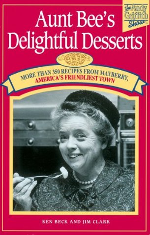 Aunt Bee's Delightful Desserts (Kindle Edition)