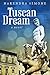 Tuscan Dream: A Novel