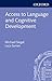 Access to Language and Cognitive Development