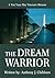 The Dream Warrior by Anthony Chibbaro