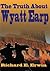The Truth About Wyatt Earp