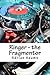 Ringer - the Fragmentor
