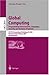 Global Computing. Programming Environments, Languages, Security, and Analysis of Systems: IST/FET International Workshop, GC 2003, Rovereto, Italy, ... ... Italy, February 9-14, 2003, Revised Papers