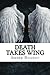Death Takes Wing