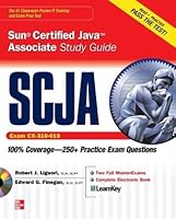 SCJA Sun Certified Java Associate Study Guide (Exam CX-310-019): Study Guide Exam CX-310-019 (Certification Press)