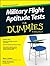 Military Flight Aptitude Tests For Dummies