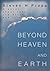 Beyond Heaven and Earth: A ...