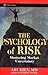 The Psychology of Risk: Mastering Market Uncertainty (Wiley Trading Book 367)