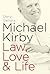 Michael Kirby: Law, Love & Life