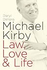 Michael Kirby: Law, Love & Life Book cover for Michael Kirby: Law, Love & Life