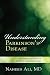 Understanding Parkinson's Disease: An Introduction for Patients and Caregivers