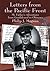 Letters from the Pacific Front : My Father's Adventures from Guadalcanal to Okinawa