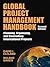 Global Project Management Handbook : Planning, Organizing and Controlling International Projects