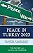 Peace in Turkey 2023 by Tim Jacoby