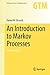 An Introduction to Markov Processes (Graduate Texts in Mathematics Book 230)