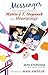 Messenger: The Amazing Story of Mattie J.T. Stepanek and Heartsongs